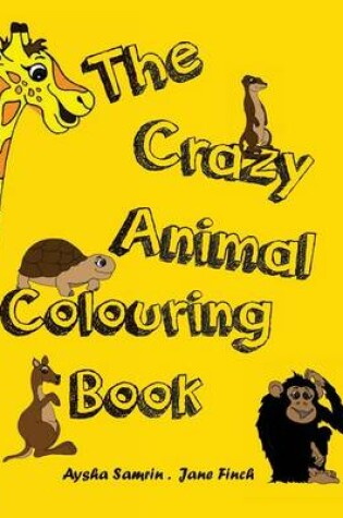 Cover of The Crazy Animal Colouring Book