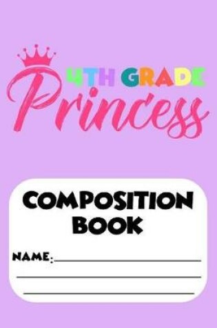 Cover of 4th Grade Princess Composition Book