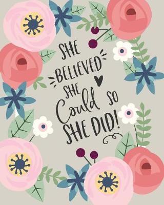 Book cover for She Believed She Could, So She Did !