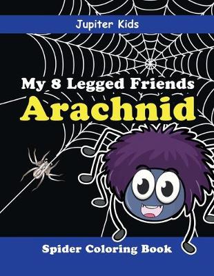 Book cover for My 8 Legged Friends