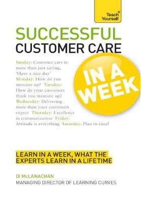 Book cover for Successful Customer Care in a Week: Teach Yourself