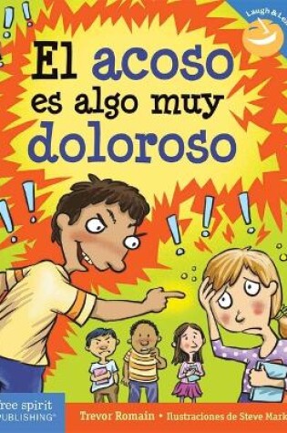 Cover of El Acoso Es Algo Muy Doloroso