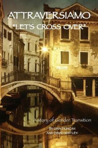 Cover of Attraversiamo, "Let's Cross Over"