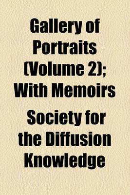 Book cover for Gallery of Portraits (Volume 2); With Memoirs