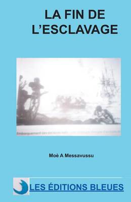 Book cover for La fin de l'esclavage