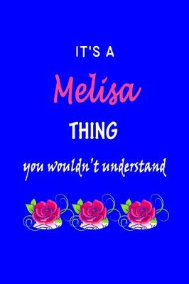 Book cover for It's A Melisa Thing You Wouldn't Understand