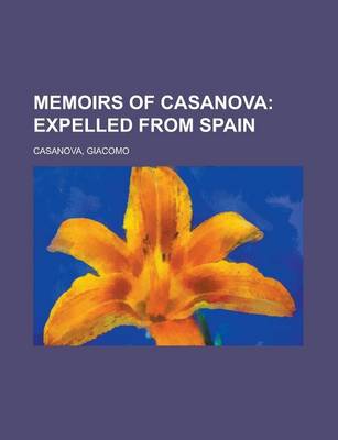 Book cover for Memoirs of Casanova; Expelled from Spain Volume 27