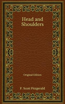 Book cover for Head and Shoulders - Original Edition