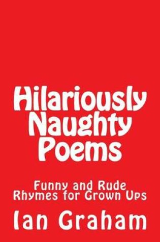 Cover of Hilariously Naughty Poems