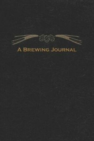 Cover of A Brewing Journal