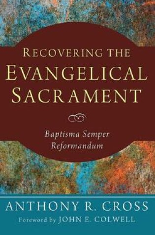 Cover of Recovering the Evangelical Sacrament