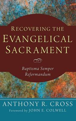 Book cover for Recovering the Evangelical Sacrament