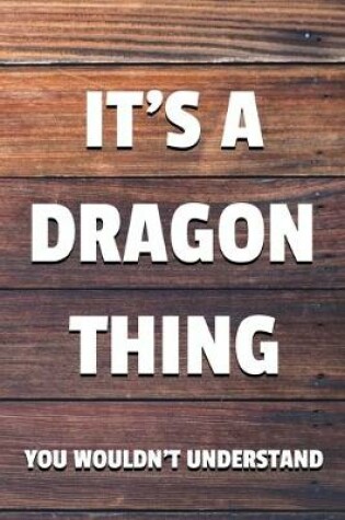 Cover of It's a Dragon Thing You Wouldn't Understand