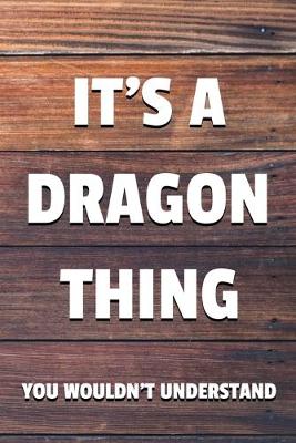 Book cover for It's a Dragon Thing You Wouldn't Understand