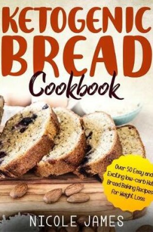 Cover of Ketogenic Bread Cookbook