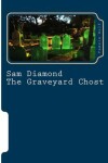 Book cover for Sam Diamond The Graveyard Chost