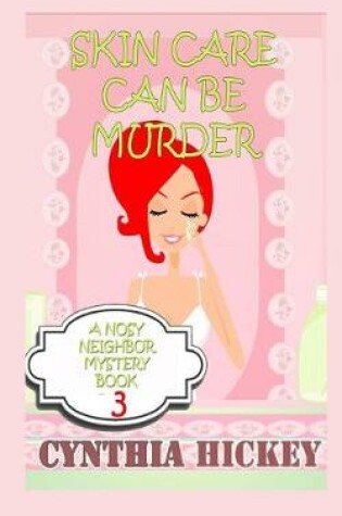 Cover of Skin Care Can Be Murder