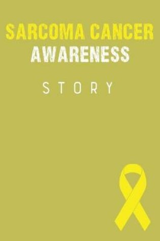 Cover of Sarcoma Cancer Awareness Story