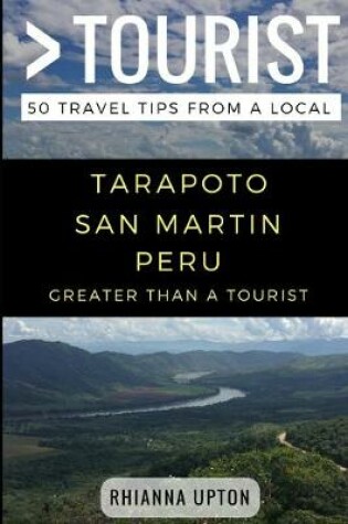 Cover of Greater Than a Tourist- Tarapoto San Martin Peru