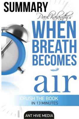 Book cover for Summary Paul Kalanithi's When Breath Becomes Air