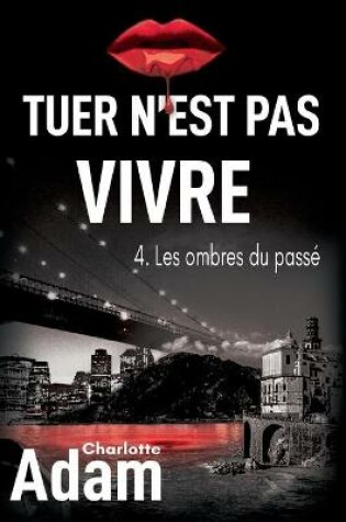 Cover of Tuer n'est pas vivre 4