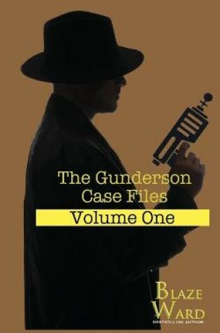 Cover of The Gunderson Case Files
