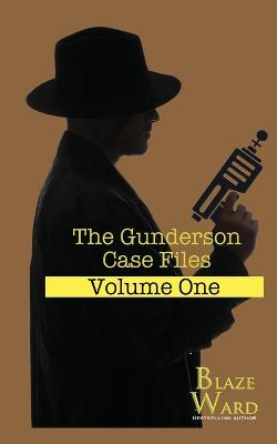 Book cover for The Gunderson Case Files