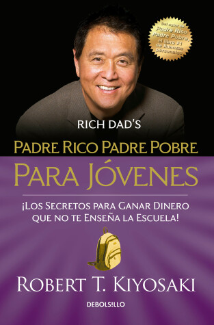 Cover of Padre rico padre pobre para jóvenes / Rich Dad Poor Dad for Teens
