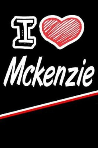 Cover of I Love McKenzie