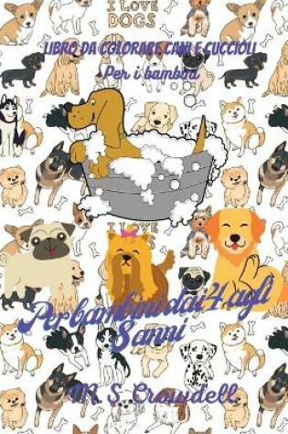 Cover of Cani e cuccioli libro da colorare per bambini