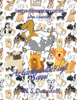 Book cover for Cani e cuccioli libro da colorare per bambini