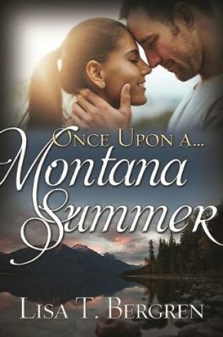 Cover of Once Upon a Montana Summer