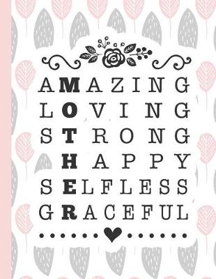 Book cover for Amazing Loving Strong Happy Selfless Graceful