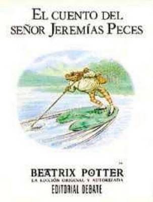 Book cover for El Cuento del Senor Jeremias Peces