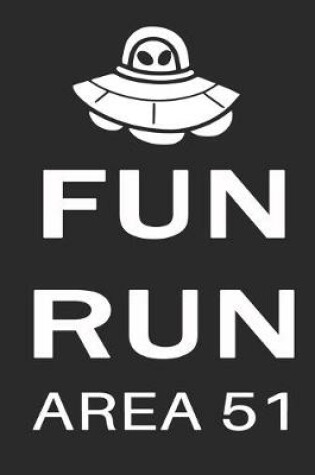 Cover of Fun Run Area 51