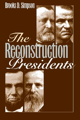 Book cover for The Reconstruction Presidents