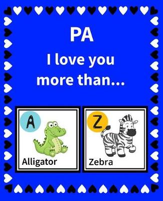 Cover of Pa I Love You More Than