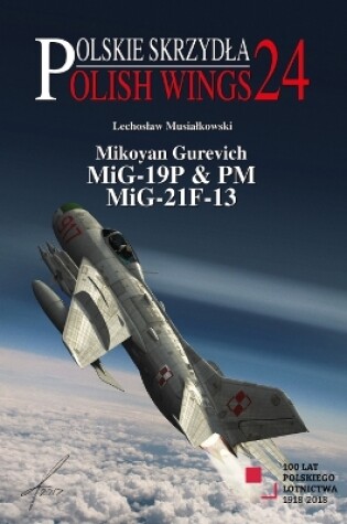 Cover of Mikoyan Gurevich MIG-19P & PM, MIG-21F-13