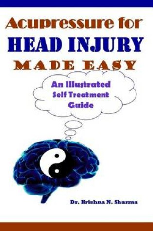 Cover of Acupressure for Head Injury Made Easy