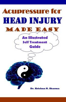 Cover of Acupressure for Head Injury Made Easy