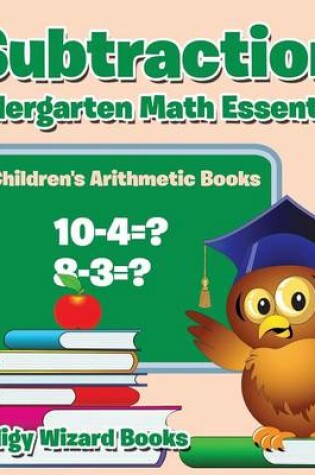 Cover of Subtraction Kindergarten Math Essentials Children's Arithmetic Books