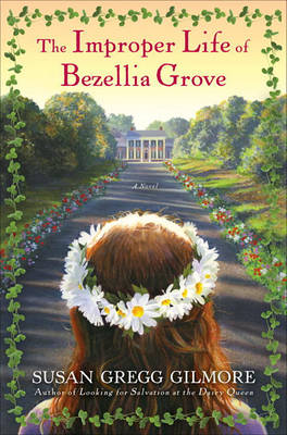 Book cover for The Improper Life of Bezellia Grove