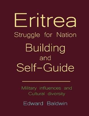 Cover of Eritrea Struggle for Nation Building and Self-guide