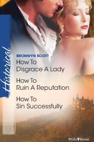 Cover of How To Disgrace A Lady/How To Ruin A Reputation/How To Sin Successfully