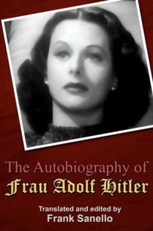 Cover of The Autobiography of Frau Adolf Hitler