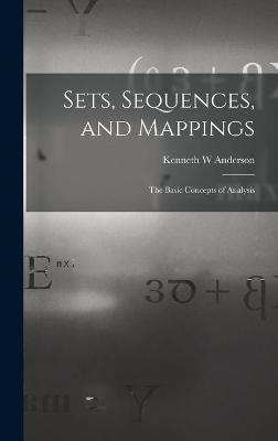 Book cover for Sets, Sequences, and Mappings