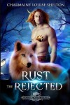 Book cover for Rust The Rejected