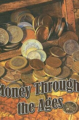 Cover of Money Through the Ages