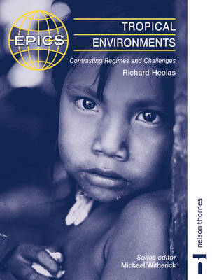 Book cover for Tropical Environments Contrasting Regimes and Challenges