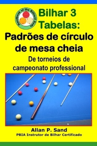 Cover of Bilhar 3 Tabelas - Padr es de C rculo de Mesa Cheia